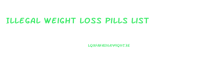 Illegal Weight Loss Pills List