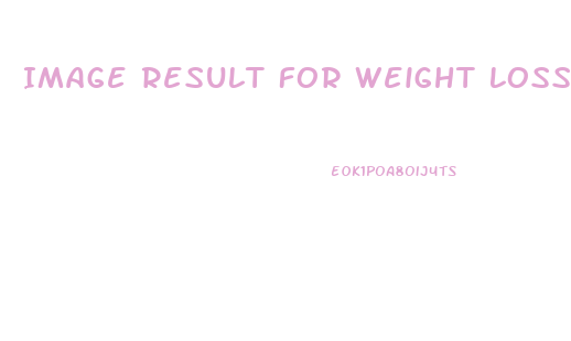 Image Result For Weight Loss Diet