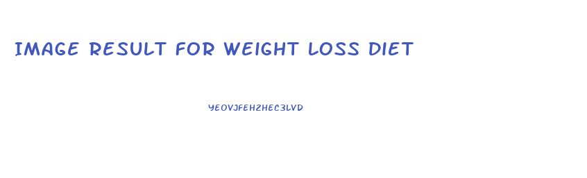 Image Result For Weight Loss Diet