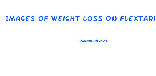 Images Of Weight Loss On Flextarian Diet