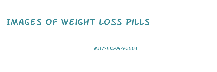 Images Of Weight Loss Pills