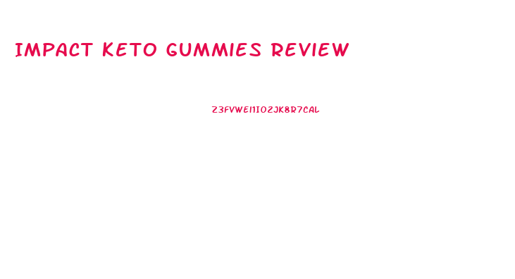 Impact Keto Gummies Review