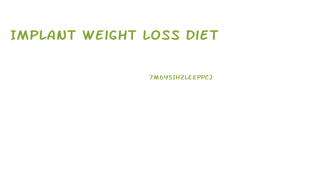 Implant Weight Loss Diet