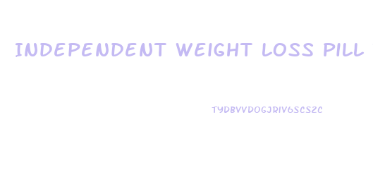 Independent Weight Loss Pill Reviews