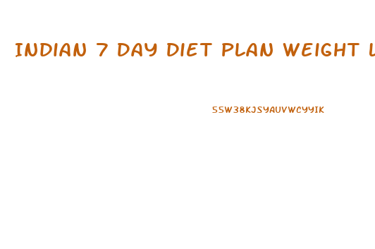 Indian 7 Day Diet Plan Weight Loss