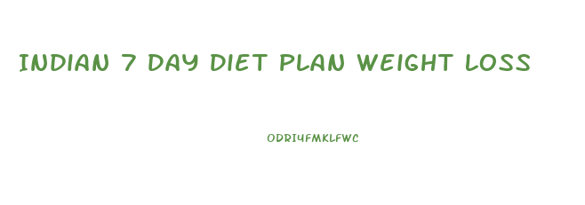 Indian 7 Day Diet Plan Weight Loss