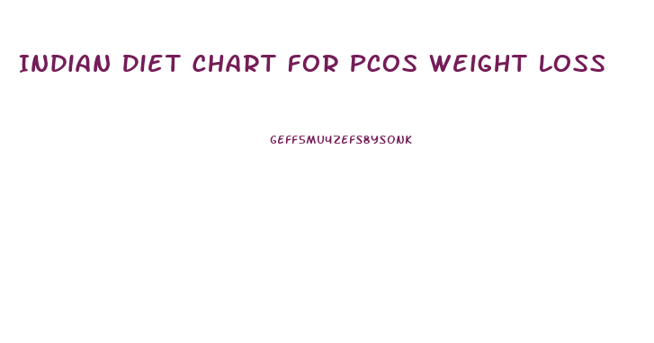 Indian Diet Chart For Pcos Weight Loss