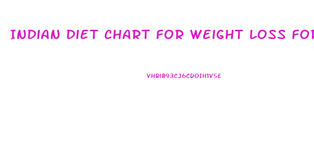 Indian Diet Chart For Weight Loss For Female In Hindi