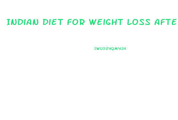 Indian Diet For Weight Loss After Delivery