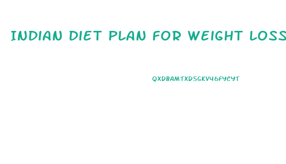 Indian Diet Plan For Weight Loss In 7 Days Pdf