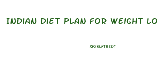 Indian Diet Plan For Weight Loss In Marathi