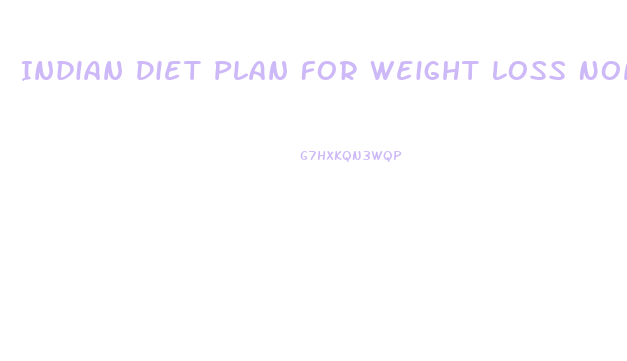 Indian Diet Plan For Weight Loss Non Veg