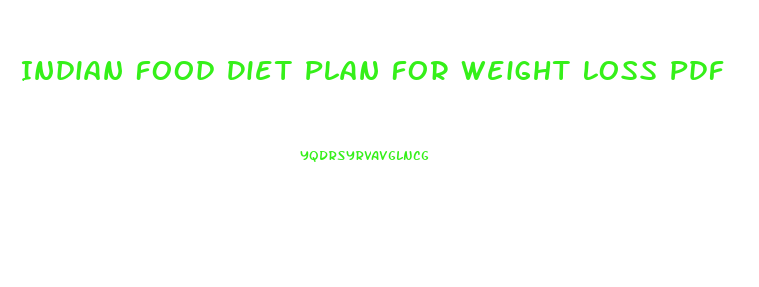 Indian Food Diet Plan For Weight Loss Pdf