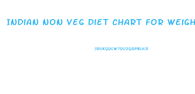 Indian Non Veg Diet Chart For Weight Loss For Female