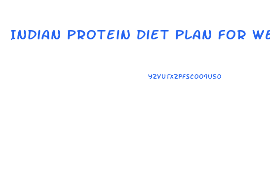 Indian Protein Diet Plan For Weight Loss In 7 Days
