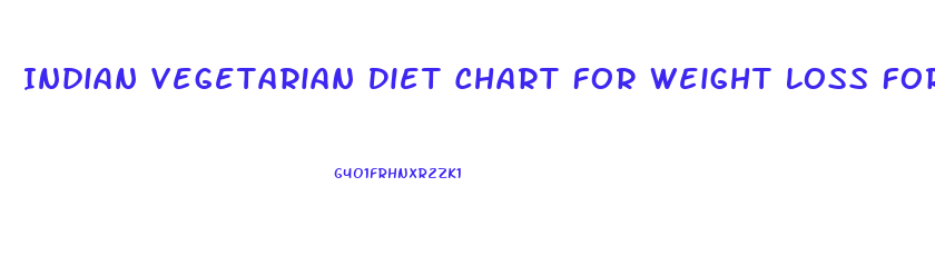 Indian Vegetarian Diet Chart For Weight Loss For Female