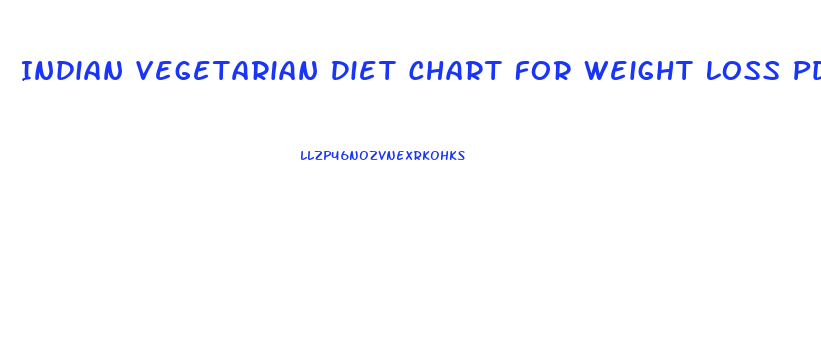 Indian Vegetarian Diet Chart For Weight Loss Pdf