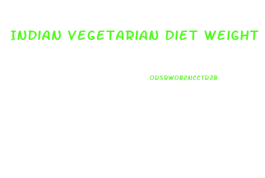 Indian Vegetarian Diet Weight Loss 7 Days