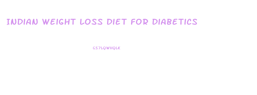 Indian Weight Loss Diet For Diabetics