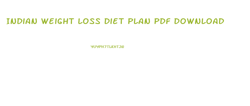 Indian Weight Loss Diet Plan Pdf Download