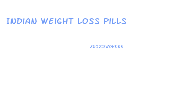 Indian Weight Loss Pills