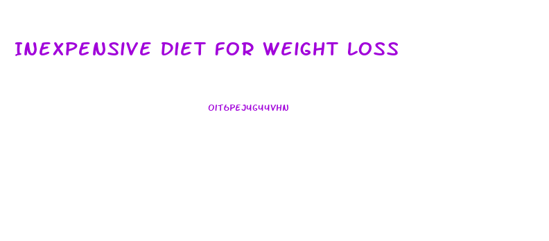 Inexpensive Diet For Weight Loss