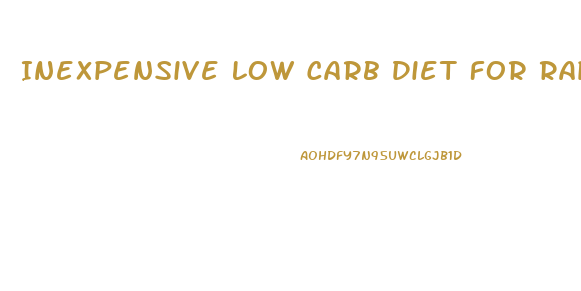 Inexpensive Low Carb Diet For Rapid Weight Loss