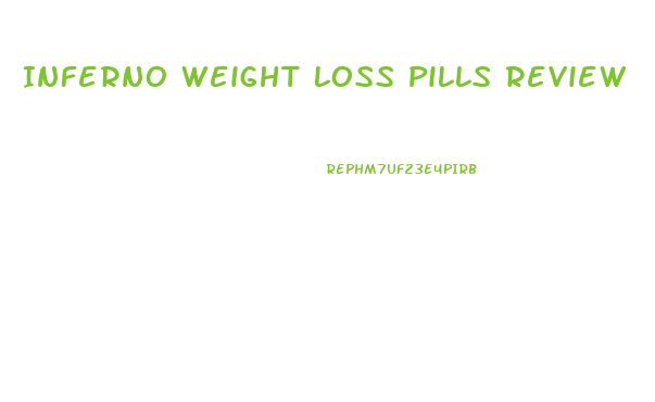 Inferno Weight Loss Pills Review