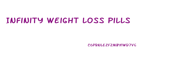 Infinity Weight Loss Pills