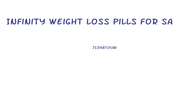 Infinity Weight Loss Pills For Sale