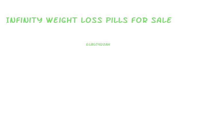 Infinity Weight Loss Pills For Sale