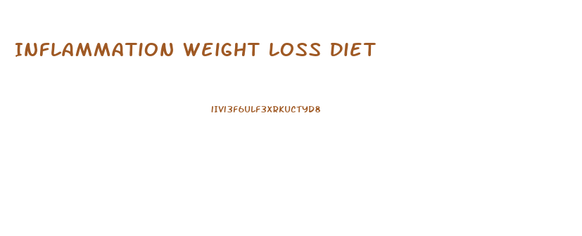 Inflammation Weight Loss Diet