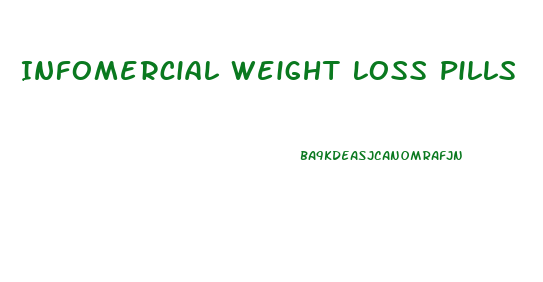 Infomercial Weight Loss Pills