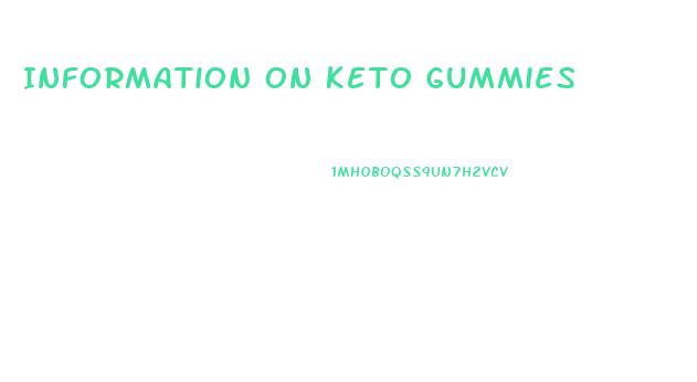 Information On Keto Gummies