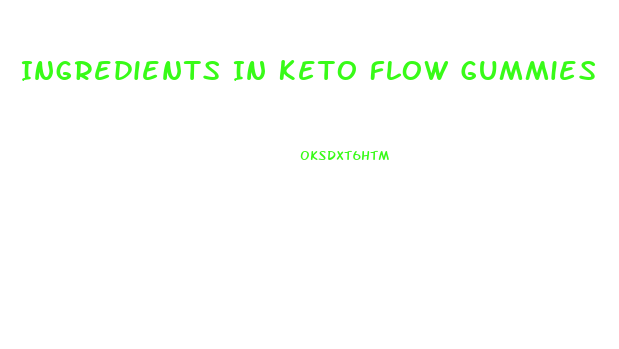 Ingredients In Keto Flow Gummies