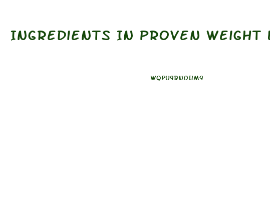 Ingredients In Proven Weight Loss Pills
