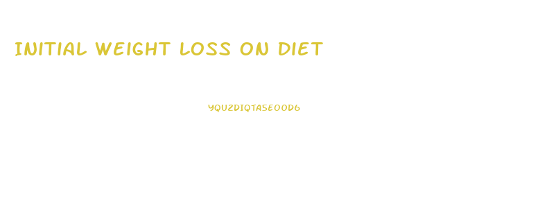 Initial Weight Loss On Diet