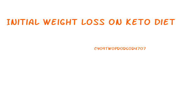 Initial Weight Loss On Keto Diet