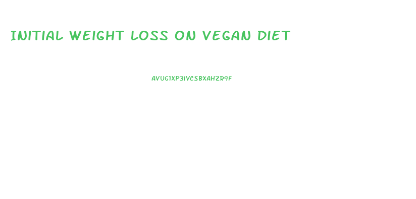 Initial Weight Loss On Vegan Diet