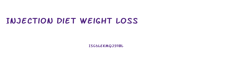 Injection Diet Weight Loss