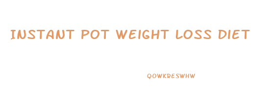 Instant Pot Weight Loss Diet