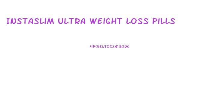 Instaslim Ultra Weight Loss Pills