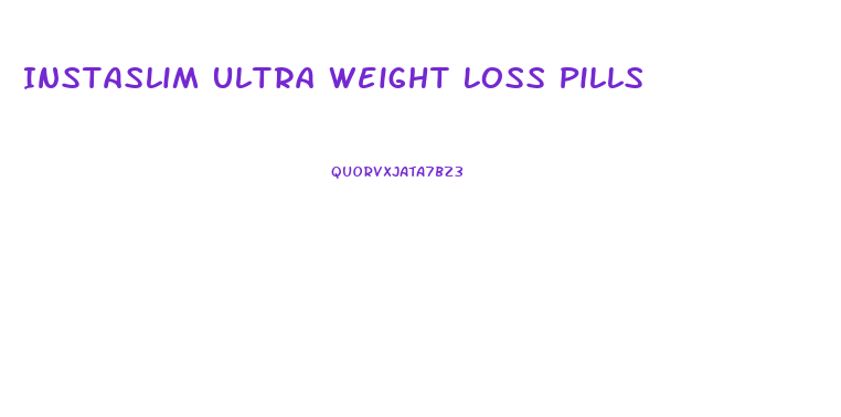 Instaslim Ultra Weight Loss Pills