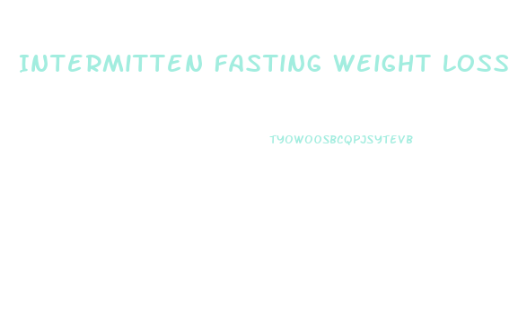 Intermitten Fasting Weight Loss Diet