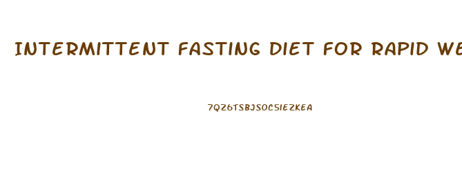 Intermittent Fasting Diet For Rapid Weight Loss