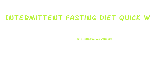 Intermittent Fasting Diet Quick Weight Loss