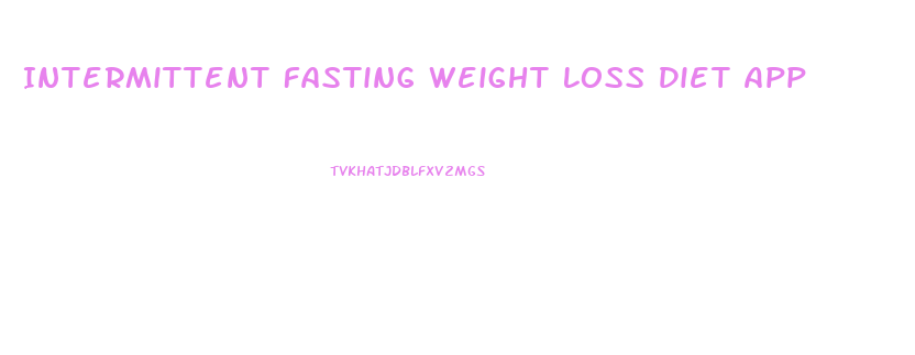 Intermittent Fasting Weight Loss Diet App