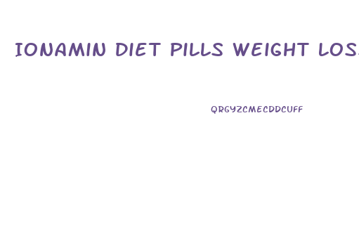 Ionamin Diet Pills Weight Loss