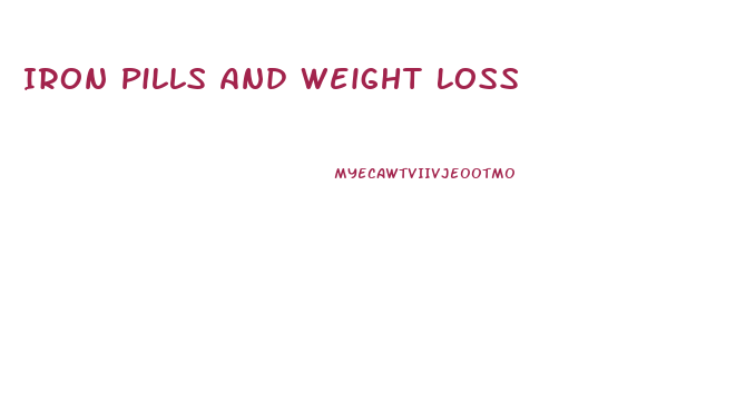 Iron Pills And Weight Loss