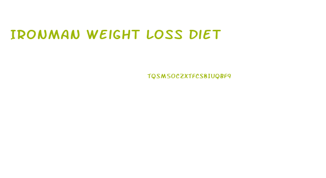 Ironman Weight Loss Diet